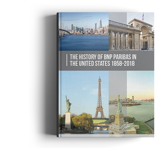 Front cover of book The History of BNP Paribas in the United States 1858-2018